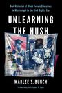 Marlee S. Bunch: Unlearning the Hush, Buch