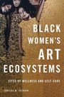 Tanisha Jackson: Black Women's Art Ecosystems, Buch