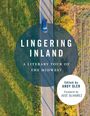 : Lingering Inland, Buch