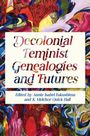 : Decolonial Feminist Genealogies and Futures, Buch