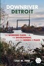Lisa Fine: Downriver Detroit, Buch