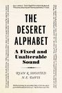 THE DESERET ALPHABET: A Fixed and Unalterable Sound. Autoren: Ryan K. Shosted, N. E. Davis. Text in eigenem Alphabet.
