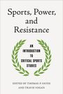 "Sports, Power, and Resistance: An Introduction to Critical Sports Studies" mit Lorbeerkranz. Editiert von Thomas P. Oates und Travis Vogan.