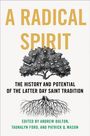 Titel: "A Radical Spirit". Untertitel: "The History and Potential of the Latter Day Saint Tradition". Illustrationen: Baum mit Wurzeln.
