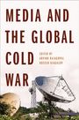 Text: "MEDIA AND THE GLOBAL COLD WAR. EDITED BY ARVIND RAJAGOPAL, ROSSEN DJAGALOV." Zwei große Satellitenschüsseln.