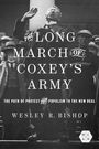 „The Long March of Coxey’s Army. The Path of Protest from Populism to the New Deal“ von Wesley R. Bishop. Drei Männer tragen Hüte und Anzüge, einer scheint zu sprechen.