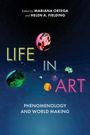 "Life in Art: Phenomenology and World Making", bearbeitet von Mariana Ortega und Helen A. Fielding. Farbenfrohe Kugeln schweben.
