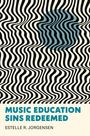 "Music Education Sins Redeemed" von Estelle R. Jorgensen. Verzerrte schwarz-weiße Linien mit blauer Form.