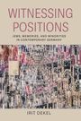 "Witnessing Positions: Jews, Memories, and Minorities in Contemporary Germany" von Irit Dekel, Mosaik-Collage als Hintergrund.