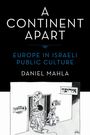 Daniel Mahla: A Continent Apart, Buch