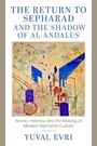 Yuval Evri: The Return to Al-Andalus, Buch