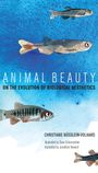 Christiane Nusslein-Volhard: Animal Beauty: On the Evolution of Biological Aesthetics, Buch