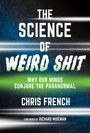 Chris French: The Science of Weird Shit, Buch