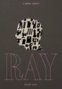 Ellen Levy: A Book about Ray, Buch