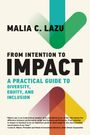 Malia C Lazu: From Intention to Impact, Buch