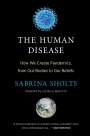 Sabrina Sholts: The Human Disease, Buch
