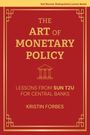 Text: "The Art of Monetary Policy: Lessons from Sun Tzu for Central Banks" von Kristin Forbes. Roter Hintergrund, goldene Schrift.