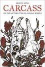 "Kristin Hugo, Carcass, On the Afterlives of Animal Bodies." Illustration: Schädel mit roten Blumen umrankt.