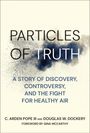 C Arden Pope: Particles of Truth, Buch