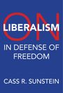 Cass R Sunstein: On Liberalism, Buch
