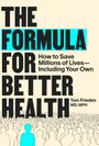 Tom Frieden: The Formula for Better Health, Buch
