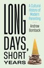 Andrew Bomback: Long Days, Short Years, Buch