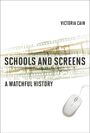 Victoria Cain: Schools and Screens, Buch