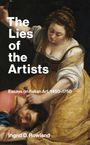 Ingrid D Rowland: The Lies of the Artists, Buch