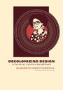 Tunstall: Decolonizing Design, Buch