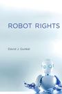 David J. Gunkel: Robot Rights, Buch