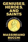 Massimiano Bucchi: Geniuses, Heroes, and Saints, Buch