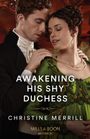 Christine Merrill: Awakening His Shy Duchess, Buch
