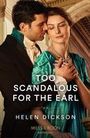 Helen Dickson: Too Scandalous For The Earl, Buch