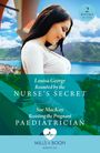 Louisa George: Reunited By The Nurse's Secret / Resisting The Pregnant Paediatrician, Buch