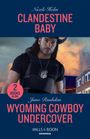 Nicole Helm: Clandestine Baby / Wyoming Cowboy Undercover, Buch