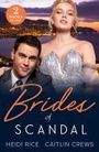 Heidi Rice: Brides Of Scandal, Buch