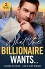 Lela May Wight: What The Billionaire Wants..., Buch