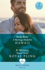 Becky Wicks: A Marriage Healed In Hawaii / Nurse's Secret Royal Fling, Buch