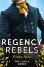 Virginia Heath: Regency Rebels: The Lavish Lords, Buch