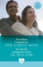 Karin Baine: Tempted By Her Off-Limits Boss / Wedding Date With The Er Doctor, Buch