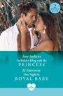 Amy Andrews: Forbidden Fling With The Princess / One Night To Royal Baby, Buch