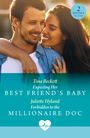 Juliette Hyland: Expecting Her Best Friend's Baby / Forbidden To The Millionaire Doc, Buch