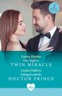 Louisa Heaton: One Night To Twin Miracle / Faking It With The Doctor Prince, Buch