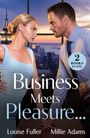 Louise Fuller: Business Meets Pleasure..., Buch