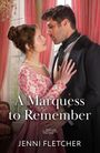 Jenni Fletcher: A Marquess To Remember, Buch