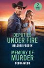 Debra Webb: Deputies Under Fire / Memory Of Murder, Buch