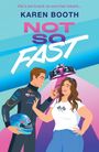 Karen Booth: Not So Fast, Buch