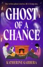 Katherine Garbera: Ghost Of A Chance, Buch