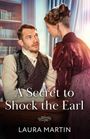Laura Martin: A Secret To Shock The Earl, Buch