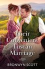„Their Convenient Tuscan Marriage“ von Bronwyn Scott. Ein Paar in historischer Kleidung vor toskanischer Landschaft.